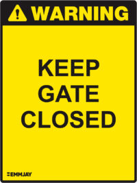 EGL 1100 Warning – Keep Gate Closed Sign