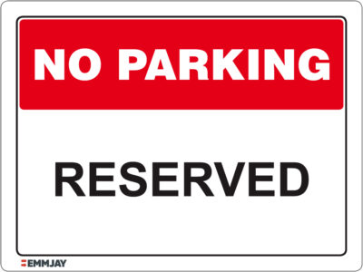 EGL 1102 No Parking – Reserved Sign