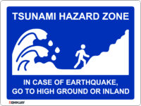 EGL 1103 Tsunami Hazard Zone – In Case of Earthquake, Go to High Ground or Inland Sign