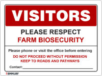 EGL 1120 Visitors – Please Respect Farm Biosecurity Sign
