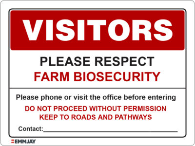 EGL 1120 Visitors – Please Respect Farm Biosecurity Sign