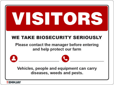 EGL 1124 Visitors – We Take Biosecurity Seriously Sign