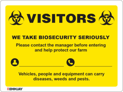 EGL 1125 Visitors – We Take Biosecurity Seriously Yellow Sign