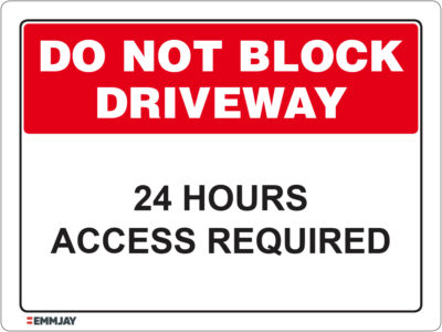 EGL 1147 Do Not Block Driveway – 24 Hours Access Required Sign