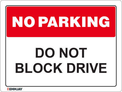 EGL 1148 No Parking – Do not Block Drive Sign