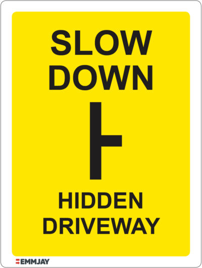 EGL 1159 Slow Down – Hidden Driveway Sign