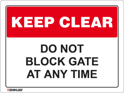 EGL 1162 Keep Clear – Do not Block Gate at any Time Sign