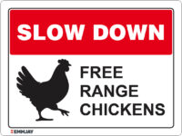 EGL 1167 Slow Down – Free Range Chickens Sign
