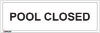EGL 1190 Information – Pool Closed Sign