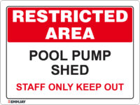 EGL 1191 Restricted Area – Pool Pump Shed Sign