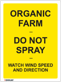 EGL 1209 Organic Farm – Do not Spray – Watch wind Speed and Direction Sign