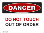 EGL 1245 Danger – Do not Touch Out of Order Sign