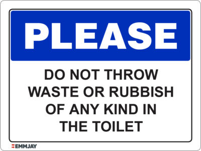 EGL 1249 Please – Do Not Throw Waste Or Rubbish Of Any Kind In The Toilet Sign