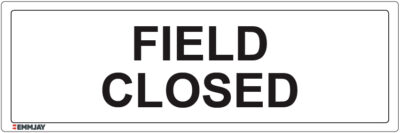 EGL 1263 Information – Field Closed Sign