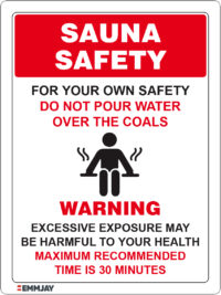 EGL 1265 Sauna Safety – For your Own Safety Do not Pour Water over the Coals Sign