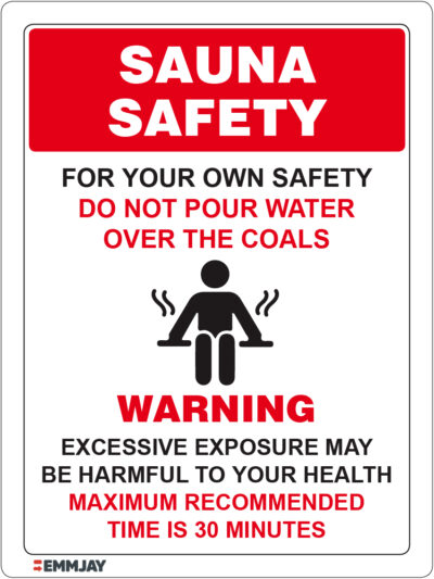 EGL 1265 Sauna Safety – For Your Own Safety Do Not Pour Water Over The Coals Sign