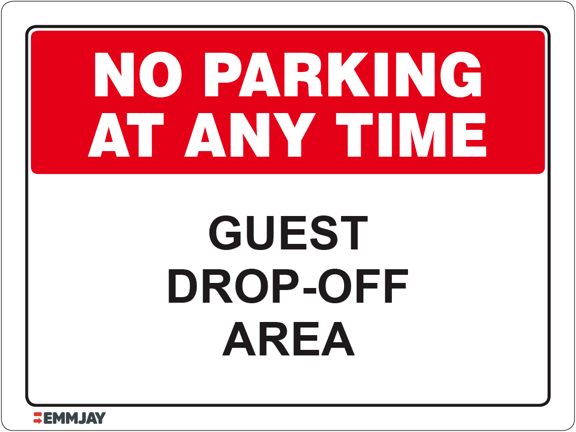 Workpalce Safety Signs - Emmjay - No Parking at Any Time Guest Drop-off Area Sign