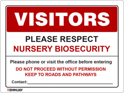 EGL 1287 Visitors – Please Respect Nursery Biosecurity Sign