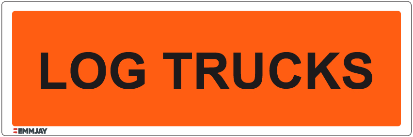 Workpalce Safety Signs - Emmjay - Log Trucks Sign