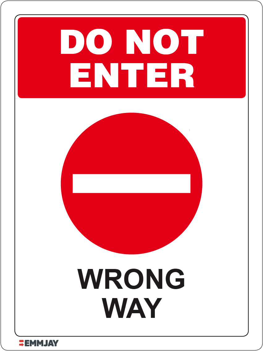 Workpalce Safety Signs - Emmjay - Do Not Enter Wrong Way Sign