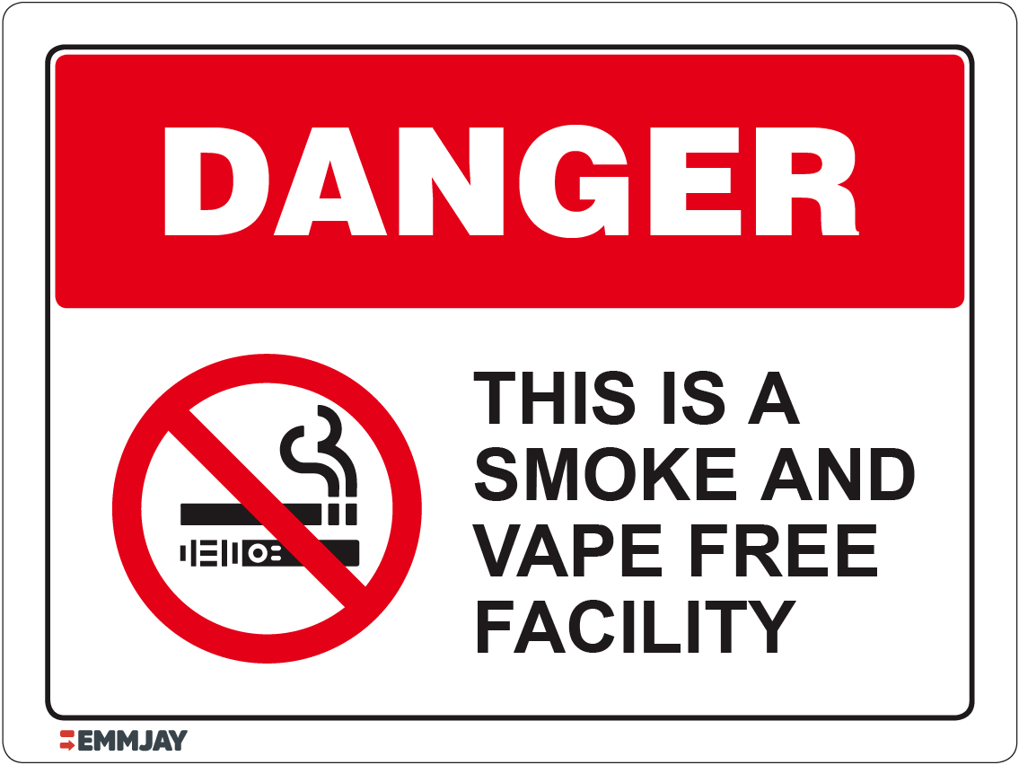 Workpalce Safety Signs - Emmjay - Danger This is a Smoke and Vape Free Facility Sign