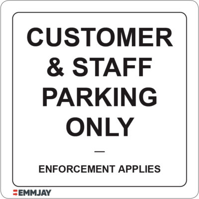 EGL 1375 Customer & Staff Parking Only – Enforcement Applies Sign