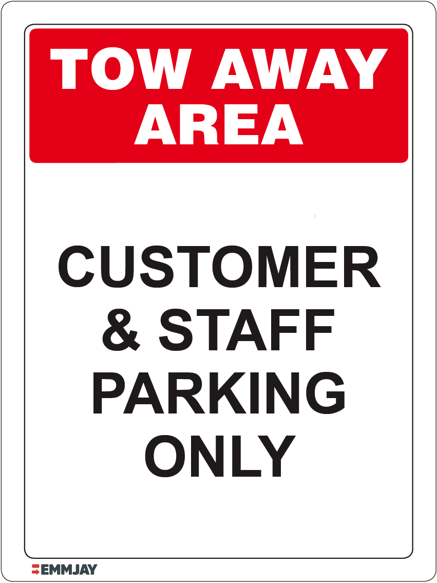 Workpalce Safety Signs - Emmjay - Tow Away Area Customer & Staff Parking Only Sign
