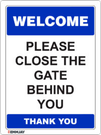 EGL 1387 Welcome – Please close the Gate Behind You Thank you Sign