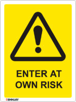 EGL 1388 – Enter at Own Risk Sign
