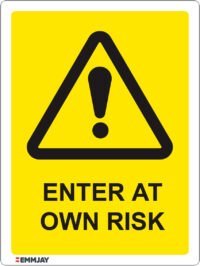 EGL 1388 – Enter at Own Risk Sign