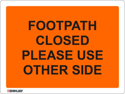 EGL 1398 – Footpath Closed Please Use Other Side Sign