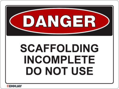 EGL 1405 Danger – Scaffolding Incomplete Do Not Use Sign