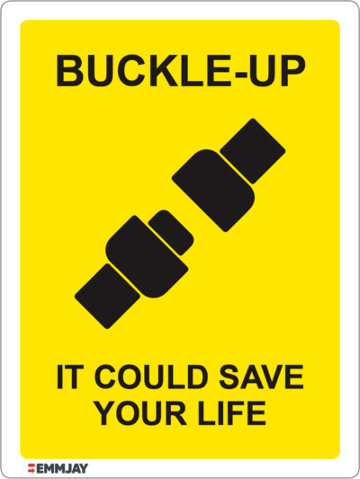 EGL 1414 – Buckle Up It Could Save Your Life Sign