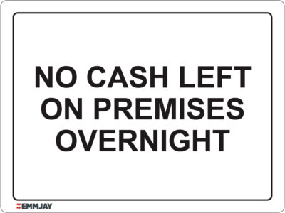 EGL 1436 – No Cash Left On Premises Overnight Sign