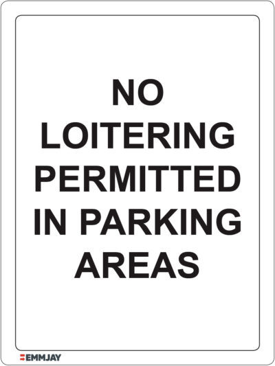 EGL 1439 – No Loitering Permitted in Parking Areas Sign