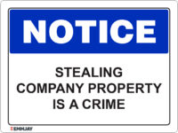 EGL 1444 Notice – Stealing Company Property is a Crime Sign