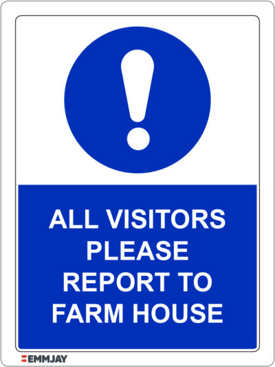 EGL 1445 – All Visitors Please Report To Farm House Sign