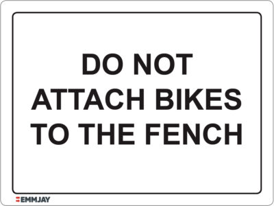 EGL 1464 – Do not Attach Bikes to the Fence Sign