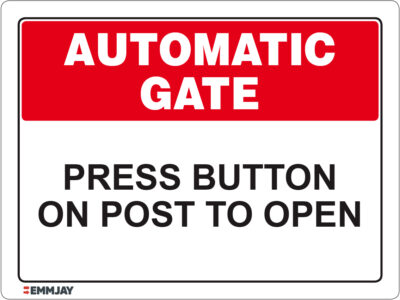 EGL 1498 Automatic Gate – Press Button On Post To Open Sign