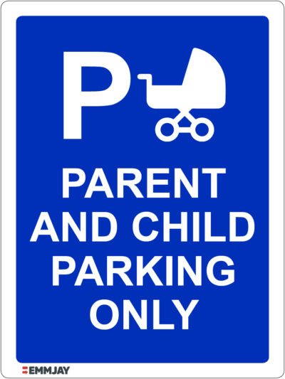 EGL 1506 – Parent And Child Parking Only Sign