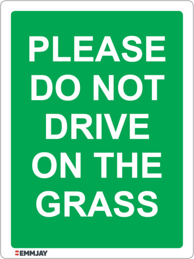 EGL 1508 – Please Do Not Drive On The Grass Sign