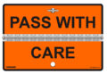 folding pass with care orange sign